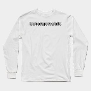 unforget Long Sleeve T-Shirt